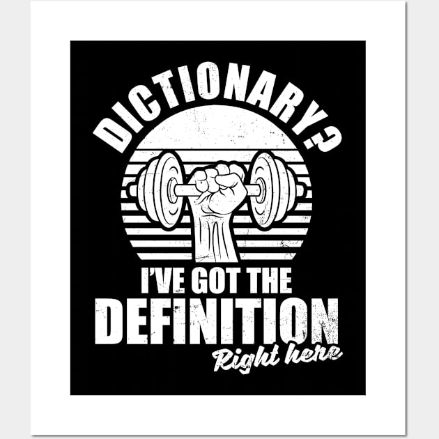 Bodybuilder Shirt | Dictionary? Got Definition Right Here Wall Art by Gawkclothing